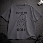 Born To Roll T-Shirt - Tenaz