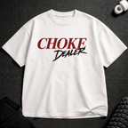 Choke Dealer T-Shirt - Tenaz