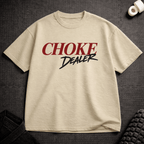 Choke Dealer T-Shirt - Tenaz