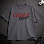 Choke Dealer T-Shirt - Tenaz