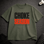 Choke Season T-Shirt - Tenaz