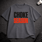 Choke Season T-Shirt - Tenaz