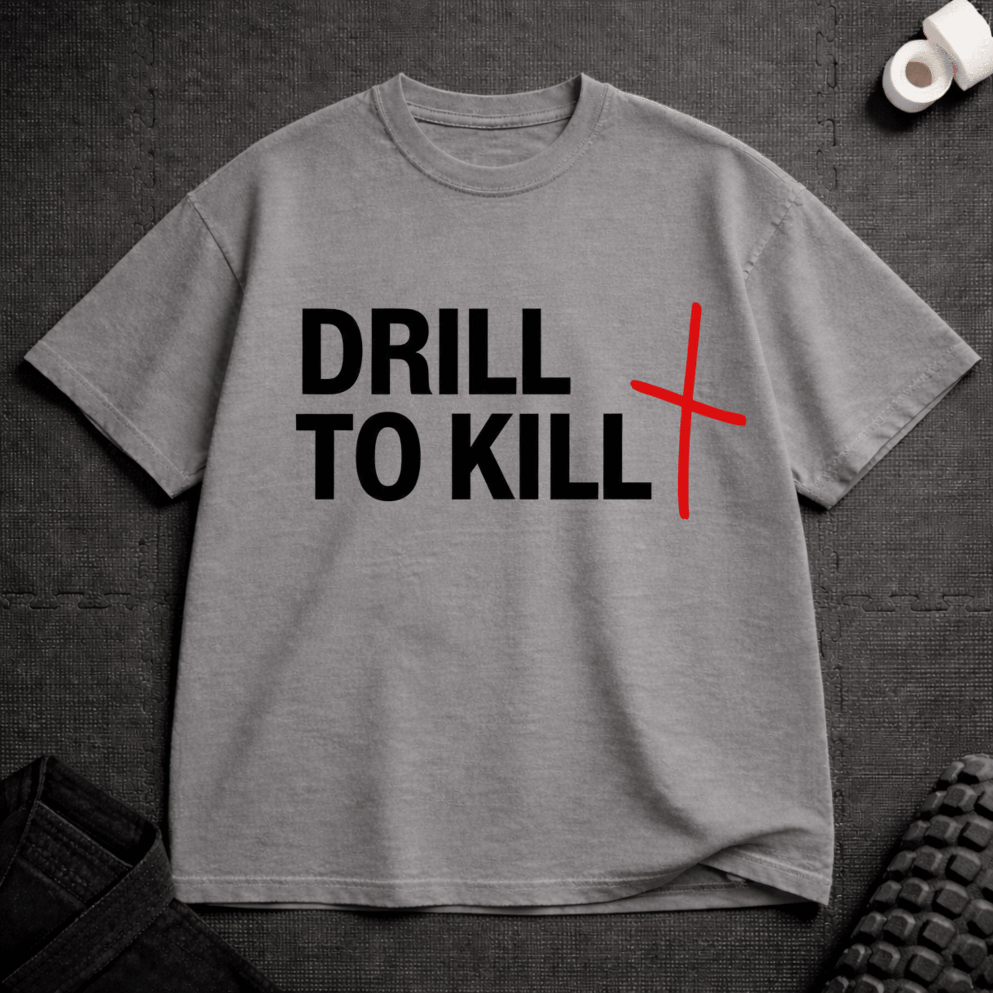 Drill To Kill T-Shirt - Tenaz