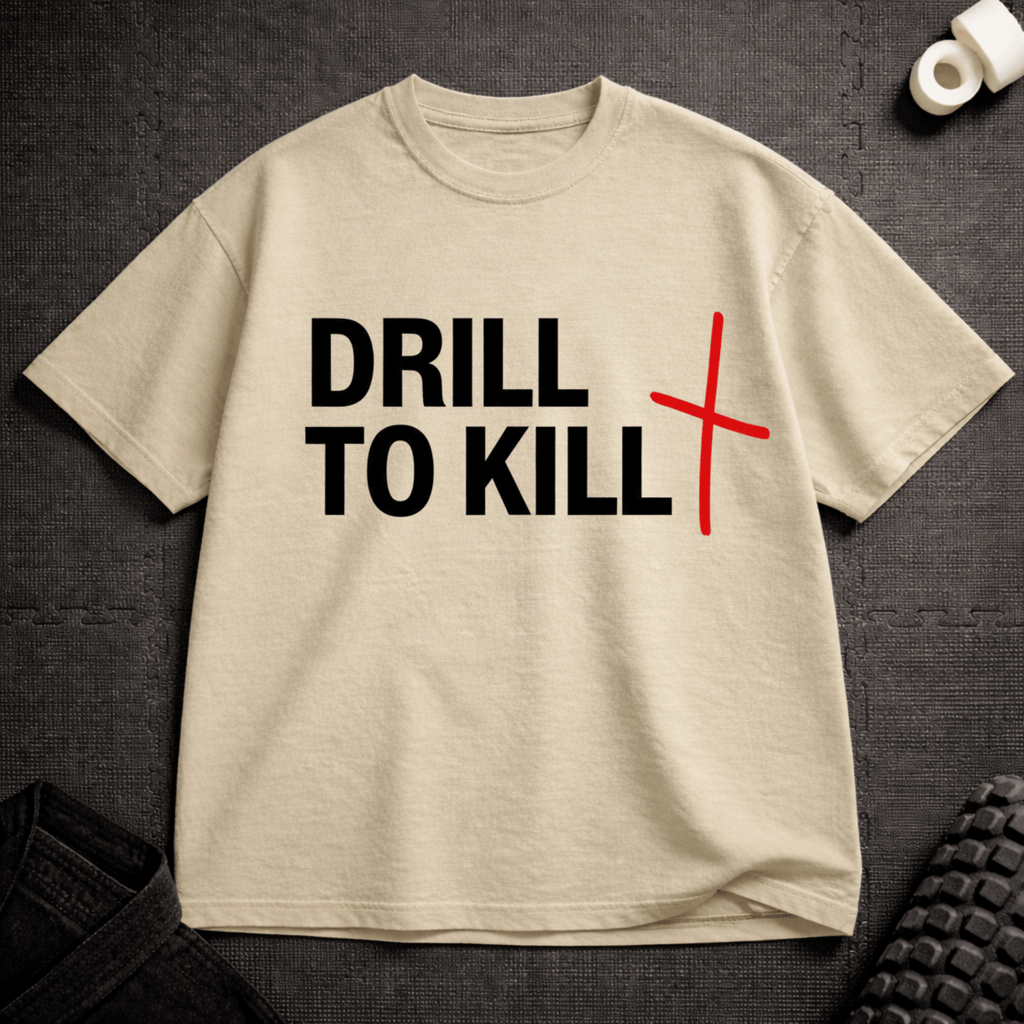 Drill To Kill T-Shirt - Tenaz