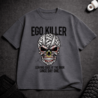 Ego Killer T-Shirt - Tenaz