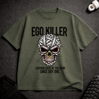 Ego Killer T-Shirt - Tenaz