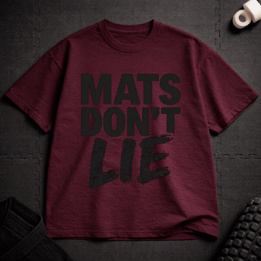 Mats Don't Lie T-Shirt - Tenaz
