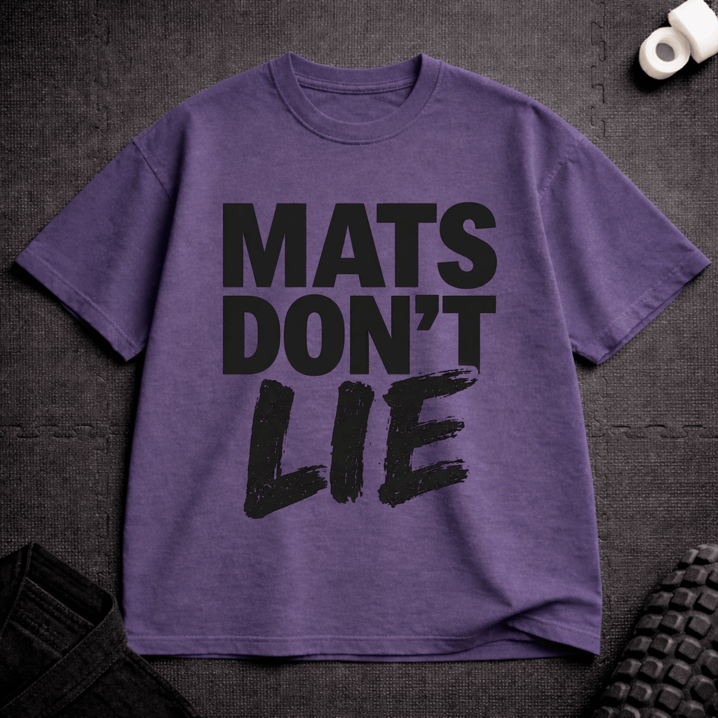 Mats Don't Lie T-Shirt - Tenaz