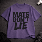 Mats Don't Lie T-Shirt - Tenaz