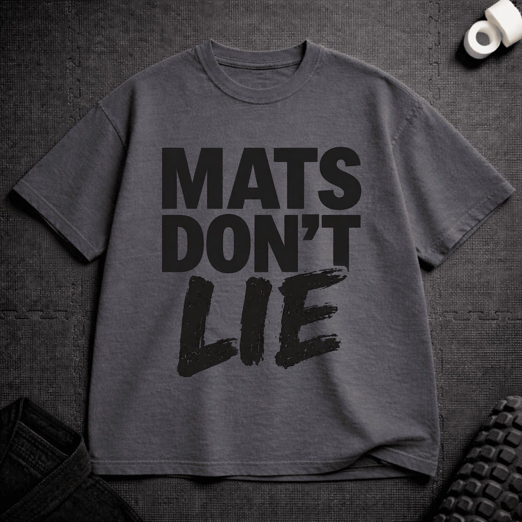 Mats Don't Lie T-Shirt - Tenaz
