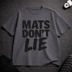 Mats Don't Lie T-Shirt - Tenaz