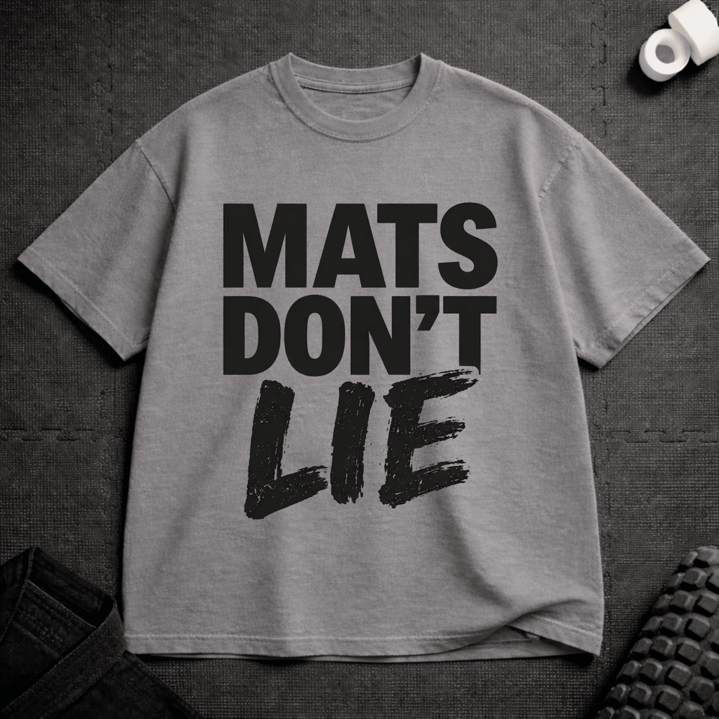 Mats Don't Lie T-Shirt - Tenaz