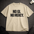 No Gi No Mercy T-Shirt - Tenaz