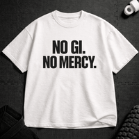 No Gi No Mercy T-Shirt