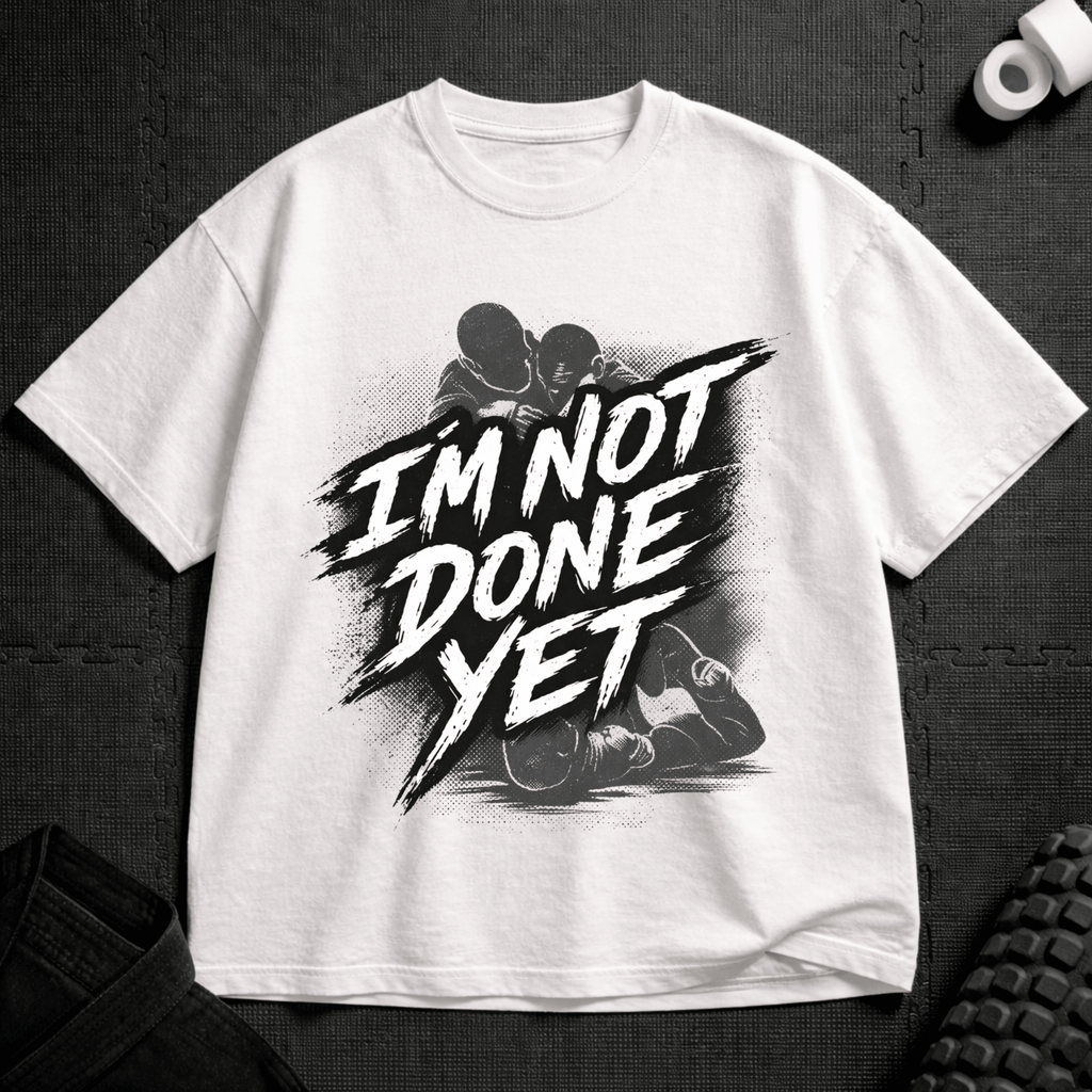 Not Done T-Shirt - Tenaz