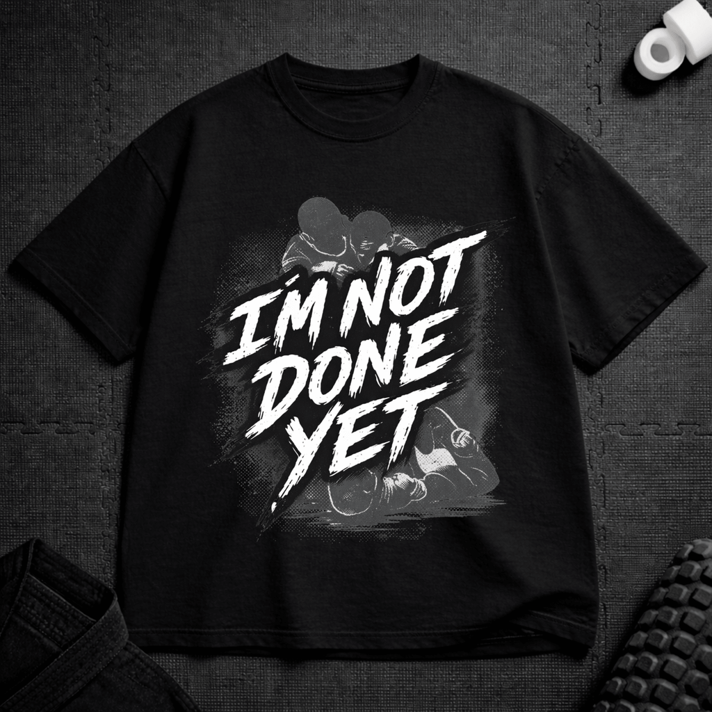 Not Done T-Shirt - Tenaz