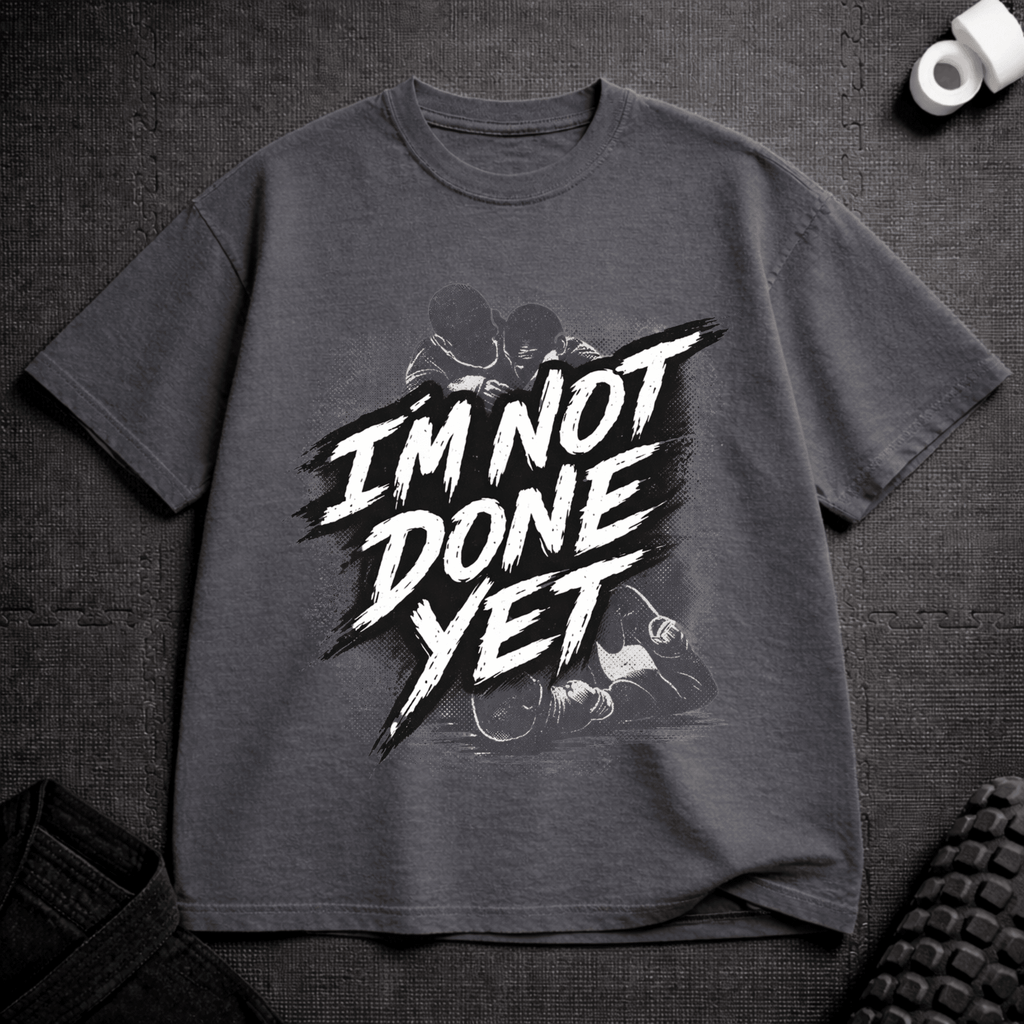 Not Done T-Shirt - Tenaz