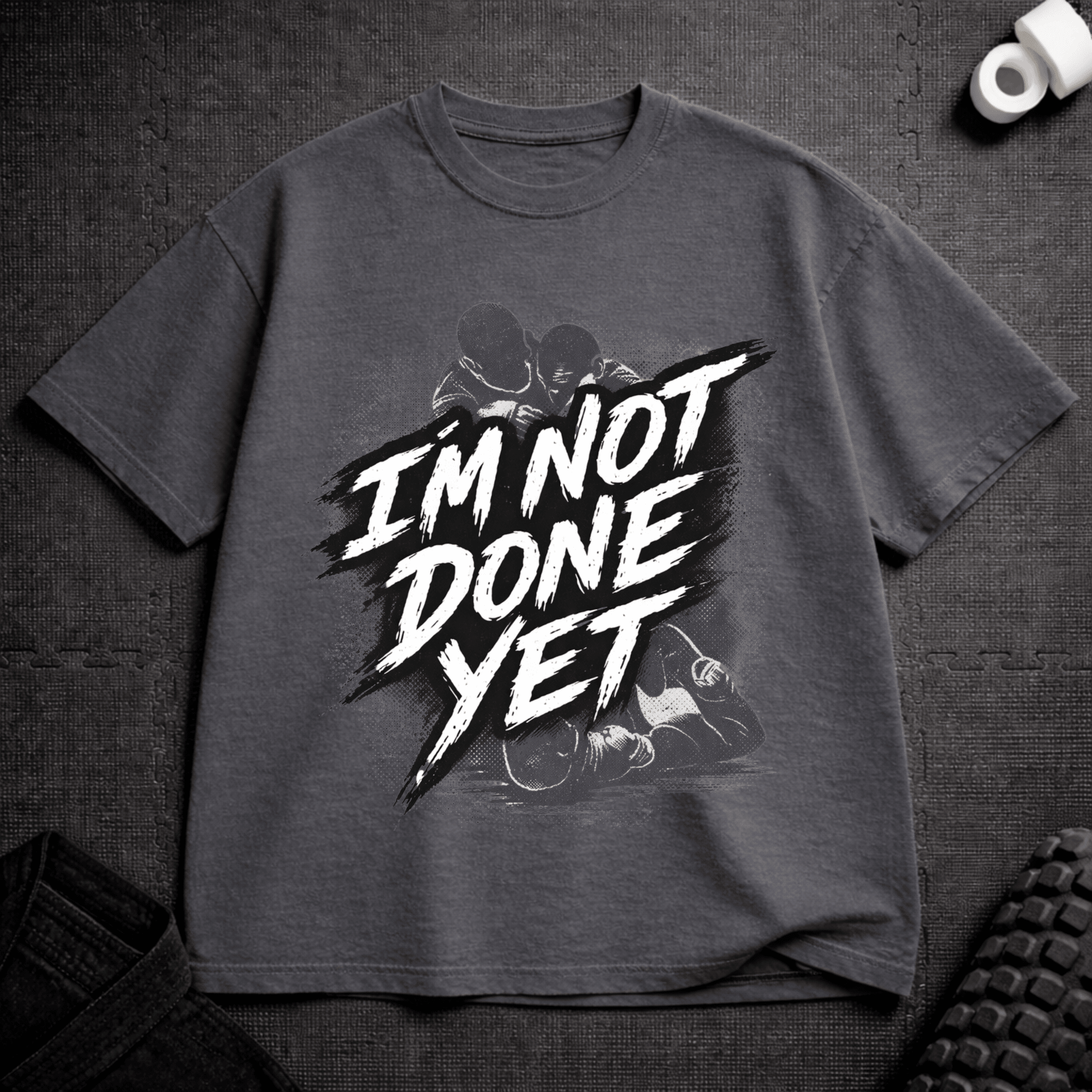 Not Done T-Shirt - Tenaz