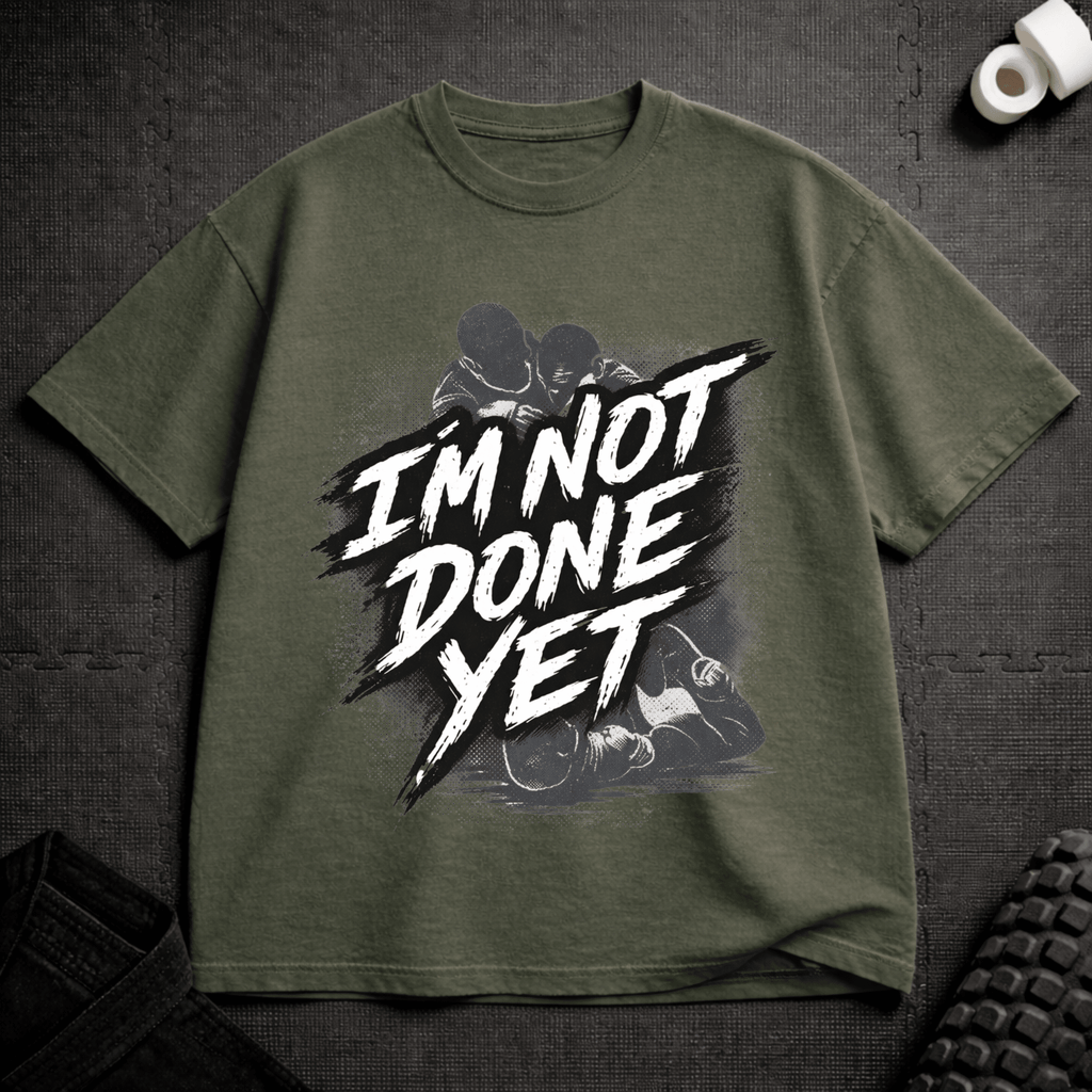Not Done T-Shirt - Tenaz