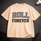 Roll Forever T-Shirt - Tenaz