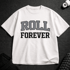 Roll Forever T-Shirt - Tenaz