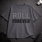 Roll Forever T-Shirt - Tenaz