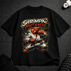 Shrimpin T-Shirt - Tenaz