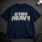 Stay Heavy T-Shirt - Tenaz