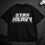 Stay Heavy T-Shirt - Tenaz