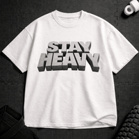 Stay Heavy T-Shirt